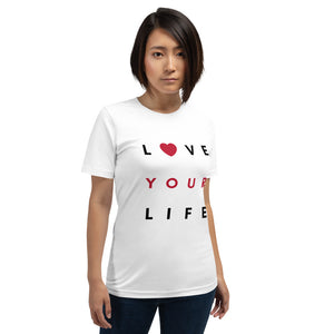 LOVE YOUR LIFE!